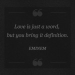 ... quotes, sayings, love is gust a word eminem, quotes, sayings, i am a