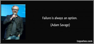 More Adam Savage Quotes