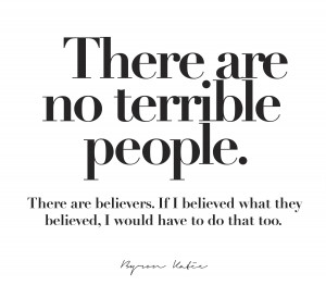There are no terrible people…