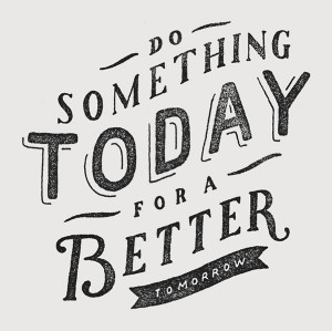do_something-today-for-better-tomorrow