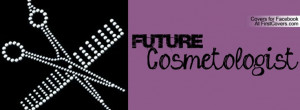 Future Cosmetologist Future cosmetologist · found on firstcovers.com