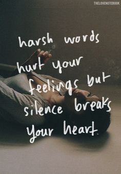 ... your heart more stuff inspiration quotes silence hurts silence quotes