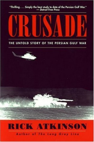 Start by marking “Crusade: The Untold Story of the Persian Gulf War ...