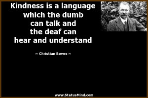 ... language which the dumb can talk and the deaf can hear and understand