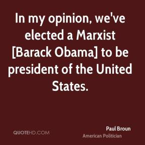 elected a Marxist Barack Obama to be president of the United States