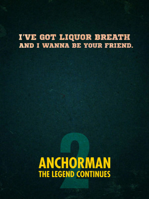 Anchorman Quotes Poster Mimics an ironman poster: