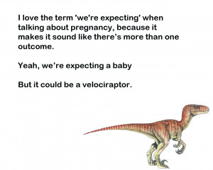 The term “we’re expecting”