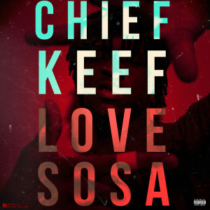 chief keef - love sosa
