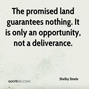 The promised land guarantees nothing. It is only an opportunity, not a ...