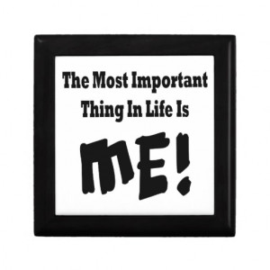 me funny sayings and quotes the most important thing in live is me ...