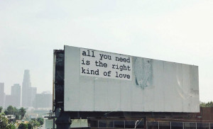 All you need is the right kind of love