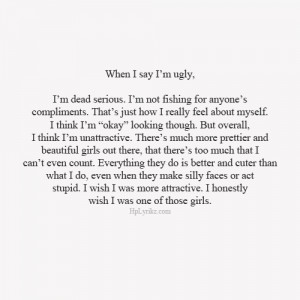 ... tags for this image include: i am ugly, feel, girl, hurt and quotes