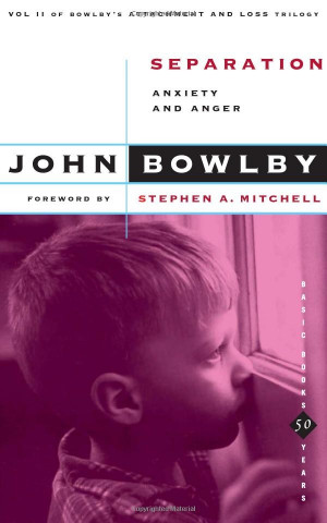 Separation: Anxiety And Anger (Basic Books Classics, ) Volume 2: John ...