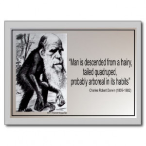 Darwin Quote ~ Man is Descended From a Hairy Post Cards