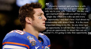 Tim Tebow- Famous quote about how he loves Jesus