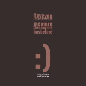 Quotes Picture: i love you cos u understand me more then anyone has ...