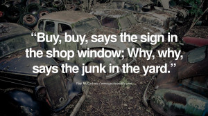 Quote by Paul McCartney on Vegetarianism, Life and Love Buy, buy, says ...
