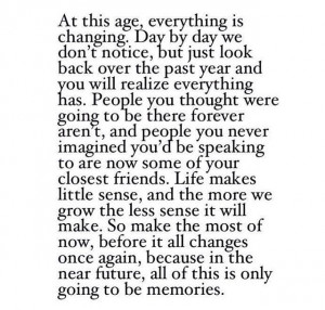 Everything changes.