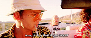 ... Leave a comment compilations Fear and Loathing in Las Vegas quotes