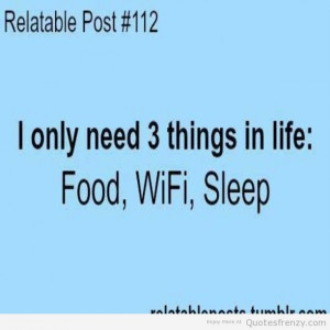 Funny-Quotes-Food-Wifi-and-Sleep.jpg