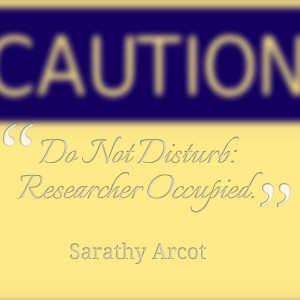 Quotes Picture: do not disturb: researcher occupied