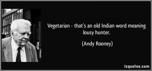 More Andy Rooney Quotes