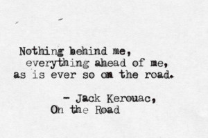 on the road quote # burningfuriouslybeautiful https www facebook com ...