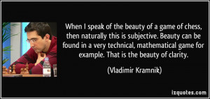 of the beauty of a game of chess, then naturally this is subjective ...