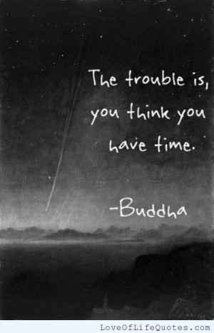 related posts buddha quote on time buddha quote on the truths of the ...