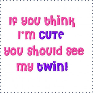 Twin Sister Sayings Twin quotes and sayings