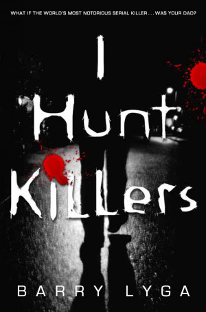 Book Review: I Hunt Killers by Barry Lyga