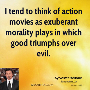 tend to think of action movies as exuberant morality plays in which ...