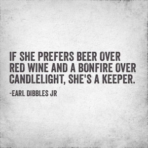 Bonfires Quotes, Bonfires And Beer, Earl Dibbles, Country Girls ...