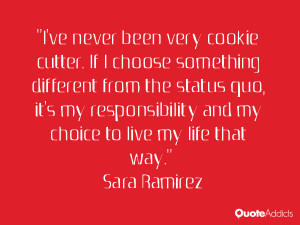 ... my responsibility and my choice to live my life that way.” — Sara