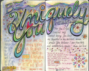 unique: Be uniquely, beautifully You! Valerie Sjodin© www ...