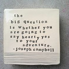... life quotes joseph campbell quotes adventure inspiration questions