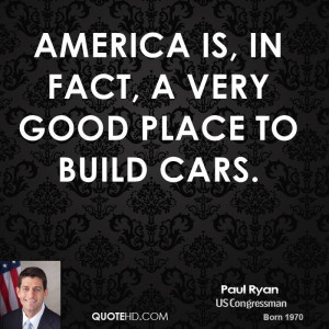 America is, in fact, a very good place to build cars.