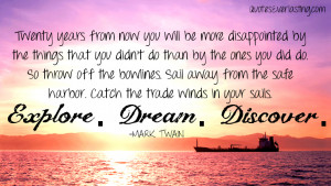 images of explore dream discover mark twain quotes everlasting ...