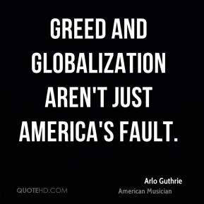 arlo-guthrie-arlo-guthrie-greed-and-globalization-arent-just-americas ...