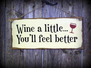 wine a little you ll feel better painted craft white wood signs wine ...