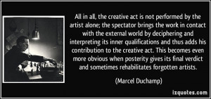 is not performed by the artist alone; the spectator brings the work ...