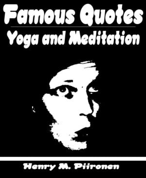 Famous Quotes on Yoga and Meditation EBOOK