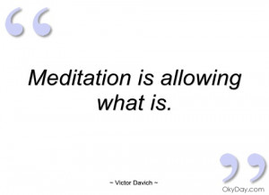 meditation is allowing what is