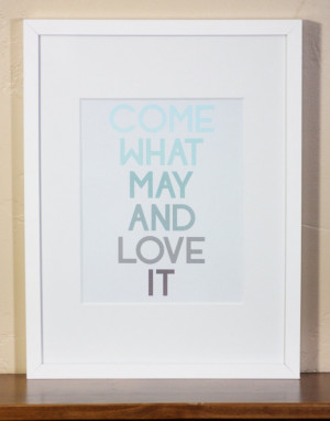 LDS Come what may quote by brightlybeamsprints on Etsy, $15.00