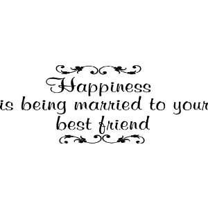 Happiness Is Being Married Wall Quote, Love Quotes, Inspirational