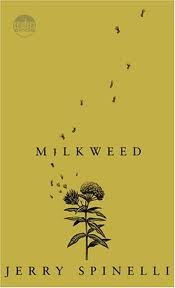 Milkweed by Jerry Spinelli