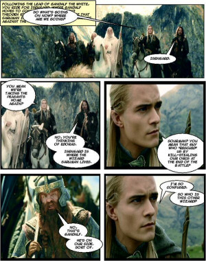 Legolas doesn’t pay attention.