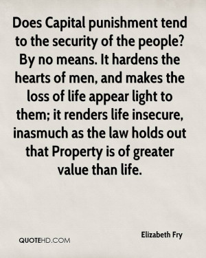 ... inasmuch as the law holds out that Property is of greater value than