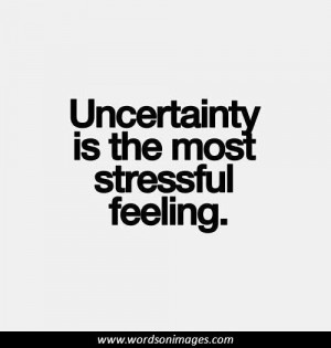 Quotes About Uncertainty