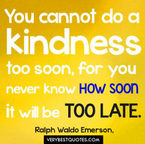 ... show kindness quotes being kind quotes kindness quotes and sayings